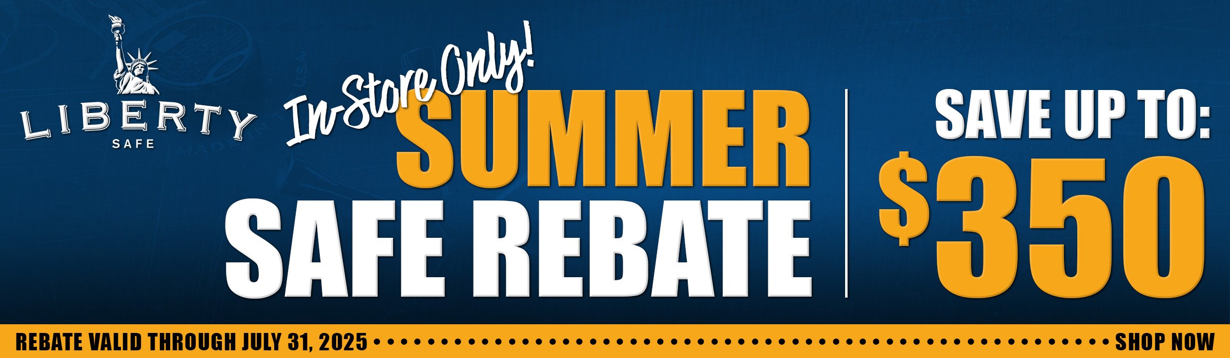 Liberty Summer Safe Rebate